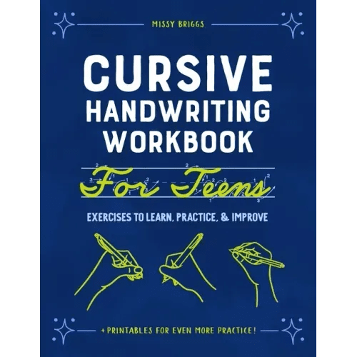 Cursive Handwriting Workbook for Teens: Exercises to Learn, Practice, and Improve - Paperback - iShook Books
