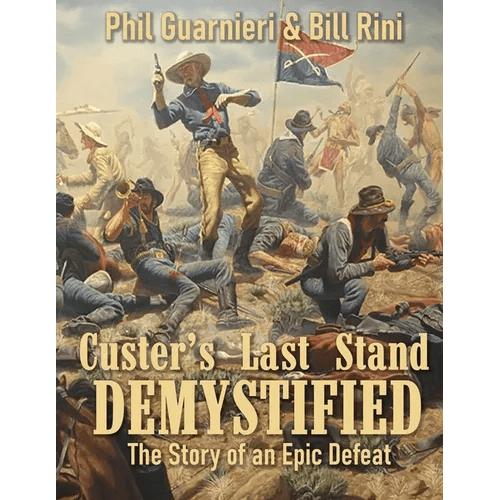 Custer's Last Stand Demystified: The Story of an Epic Defeat - Paperback - iShook Books