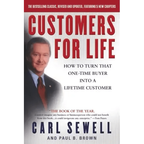 Customers for Life: How to Turn That One - Time Buyer Into a Lifetime Customer - Paperback - iShook Books