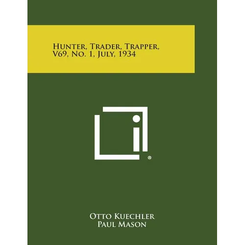 Hunter, Trader, Trapper, V69, No. 1, July, 1934