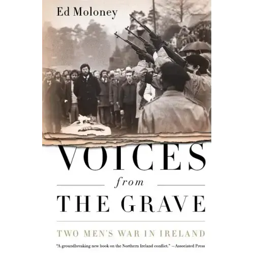 Voices from the Grave: Two Men's War in Ireland