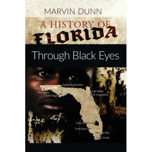 A History of Florida: Through Black Eyes