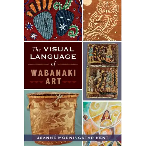 The Visual Language of Wabanaki Art
