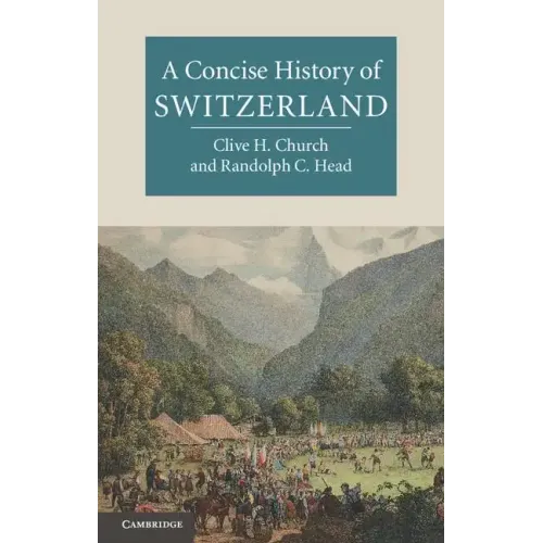 A Concise History of Switzerland