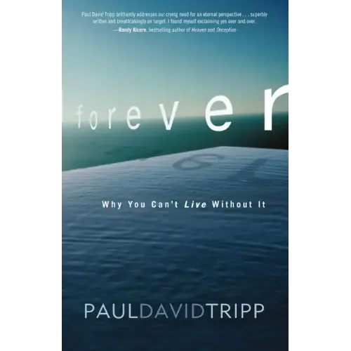 Forever: Why You Can't Live Without It