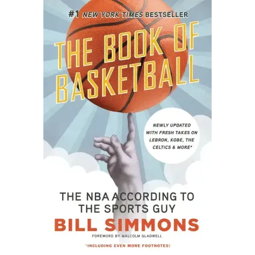 The Book of Basketball: The NBA According to the Sports Guy