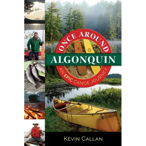 Once Around Algonquin: An Epic Canoe Journey
