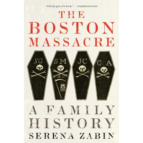 The Boston Massacre: A Family History