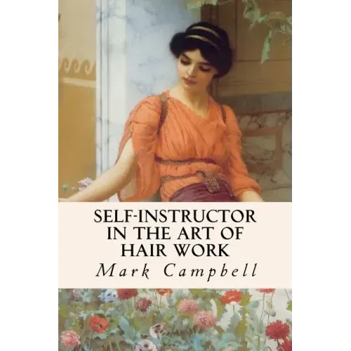 Self-Instructor in the Art of Hair Work