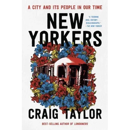 New Yorkers: A City and Its People in Our Time