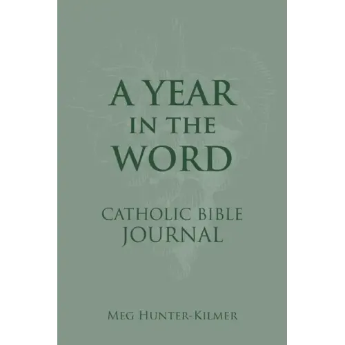 A Year in the Word Catholic Bible Journal