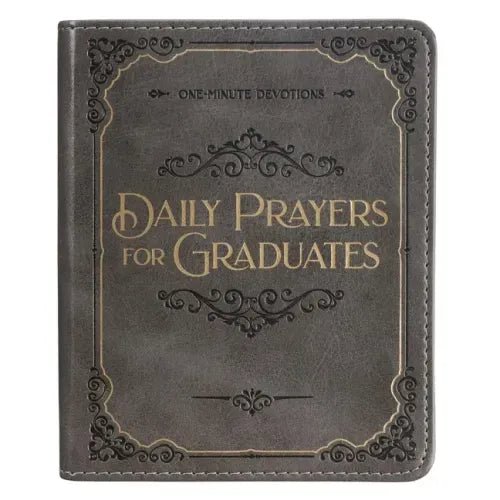 Daily Prayers for Graduates One Minute Devotions, Gray Faux Leather Flexcover - Leather - iShook Books