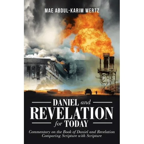 Daniel and Revelation for Today: Commentary on the Book of Daniel and Revelation: Comparing Scripture with Scripture - Paperback - iShook Books