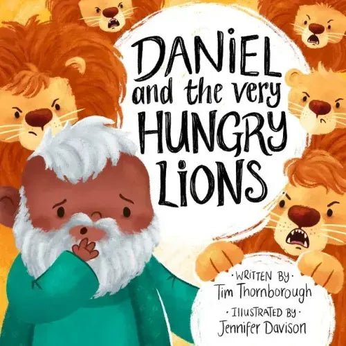Daniel and the Very Hungry Lions - Hardcover - iShook Books