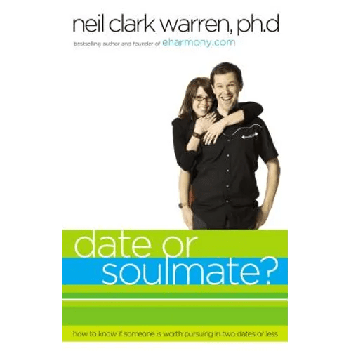 Date or Soul Mate?: How to Know If Someone Is Worth Pursuing in Two Dates or Less - Paperback - iShook Books