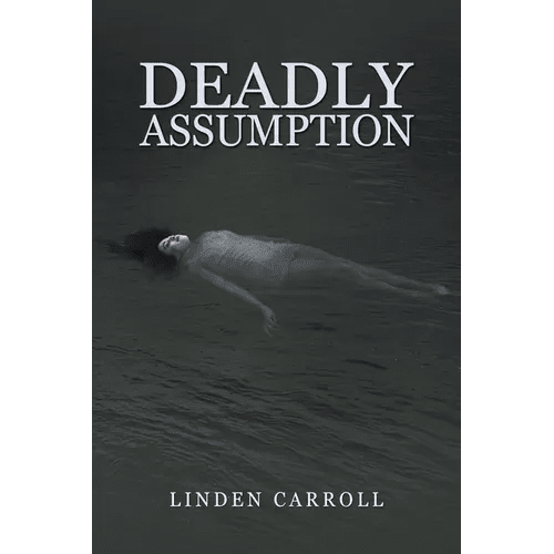 Deadly Assumption - Paperback - iShook Books