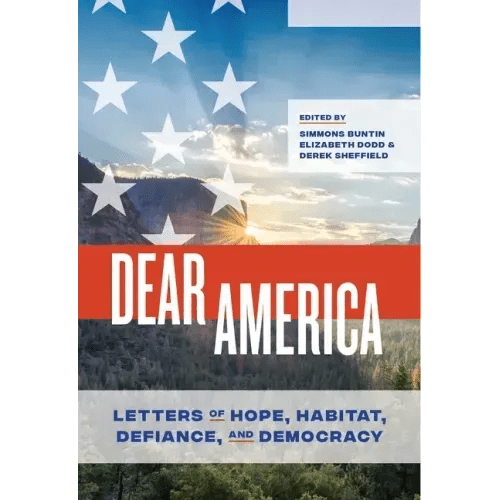 Dear America: Letters of Hope, Habitat, Defiance, and Democracy - Paperback - iShook Books
