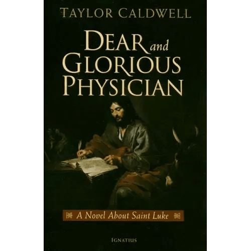 Dear and Glorious Physician: A Novel about Saint Luke - Paperback - iShook Books