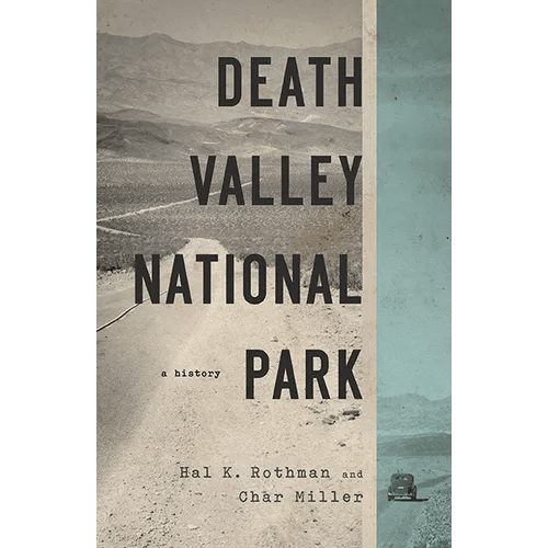 Death Valley National Park: A History - Paperback - iShook Books