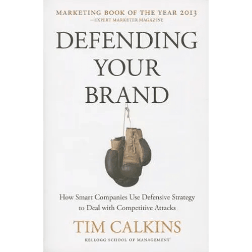 Defending Your Brand: How Smart Companies Use Defensive Strategy to Deal with Competitive Attacks - Paperback - iShook Books