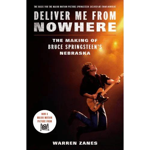 Deliver Me from Nowhere (Movie Tie-In): The Making of Bruce Springsteen's Nebraska - Paperback - iShook Books
