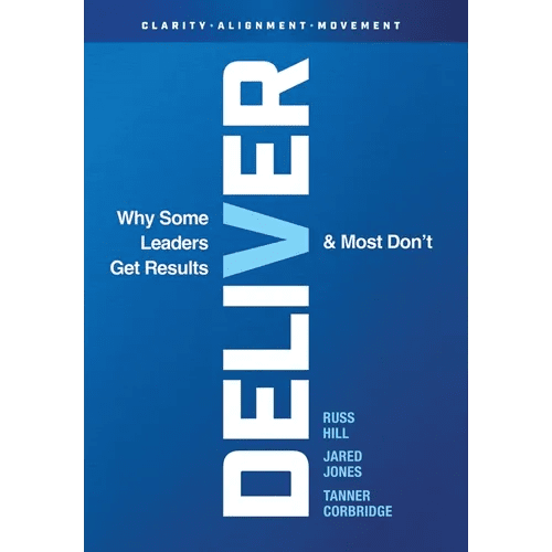 Deliver: Why Some Leaders Get Results And Most Don't - Hardcover - iShook Books