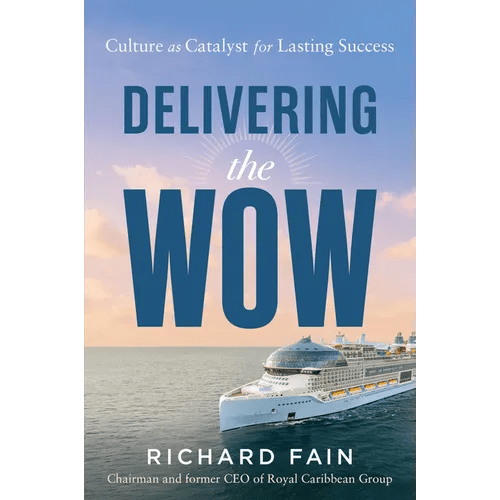 Delivering the Wow: Culture as Catalyst for Lasting Success - Hardcover - iShook Books