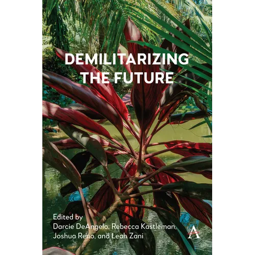 Demilitarizing the Future - Hardcover - iShook Books
