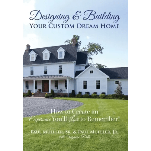 Designing & Building Your Custom Dream Home: How to Create an Experience You'll Love to Remember - Hardcover - iShook Books