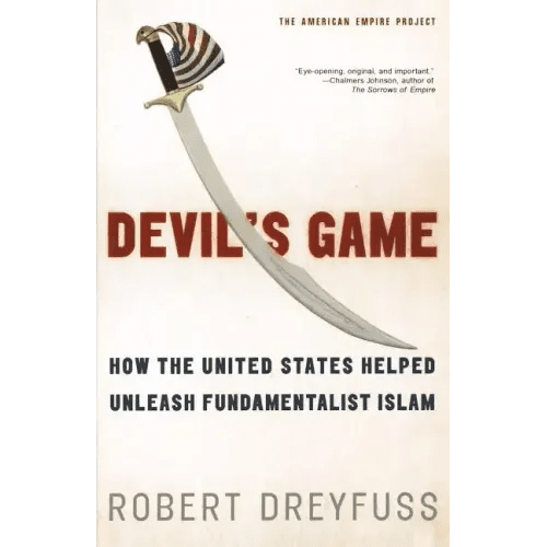 Devil's Game: How the United States Helped Unleash Fundamentalist Islam - Paperback - iShook Books