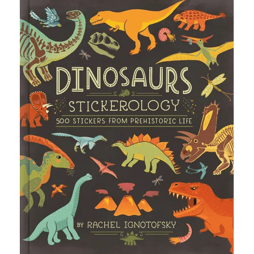 Dinosaurs Stickerology: 500 Stickers from Prehistoric Life; Stickers for Journals, Water Bottles, and Laptops; Stickers for Fossil and Paleontology Lo - Paperback - iShook Books