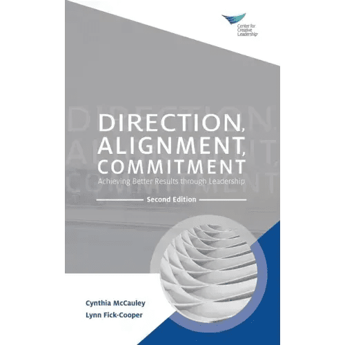 Direction, Alignment, Commitment: Achieving Better Results through Leadership, Second Edition - Paperback - iShook Books