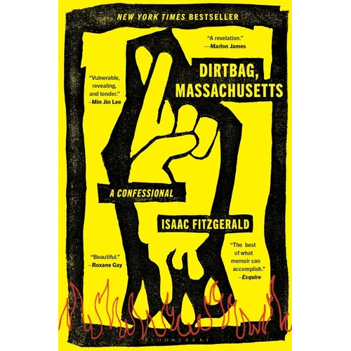 Dirtbag, Massachusetts: A Confessional - Paperback - iShook Books