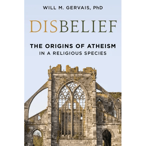 Disbelief: The Origins of Atheism in a Religious Species - Hardcover - iShook Books