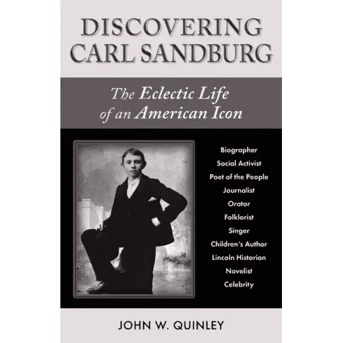 Discovering Carl Sandburg: The Eclectic Life of an American Icon - Paperback - iShook Books