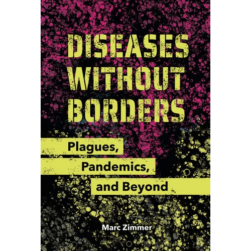 Diseases Without Borders: Plagues, Pandemics, and Beyond - Library Binding - iShook Books