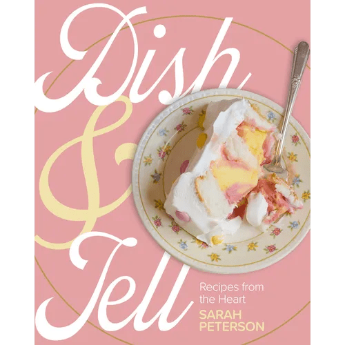Dish and Tell: Recipes from the Heart - Paperback - iShook Books