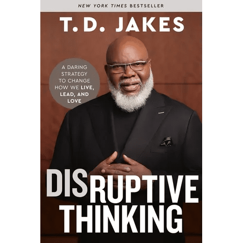 Disruptive Thinking: A Daring Strategy to Change How We Live, Lead, and Love - Paperback - iShook Books