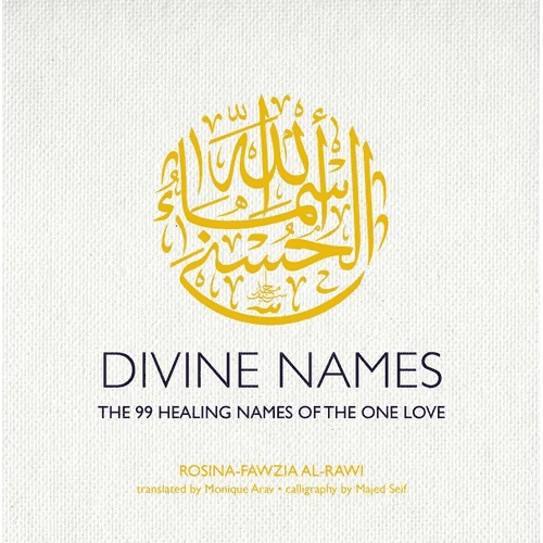 Divine Names: The 99 Healing Names of the One Love - Hardcover - iShook Books
