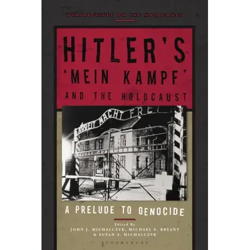 Hitler's 'Mein Kampf' and the Holocaust: A Prelude to Genocide
