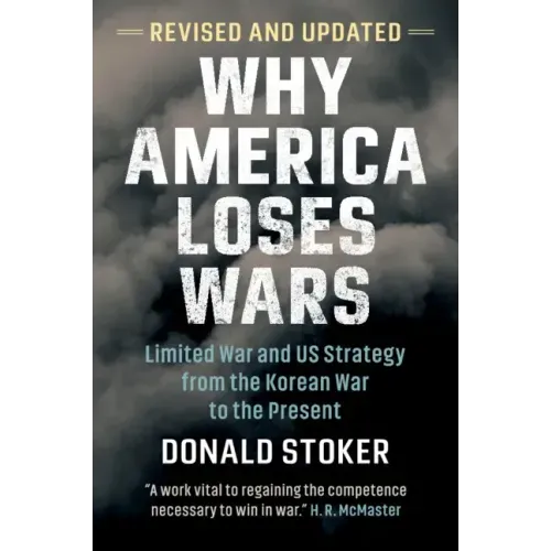 Why America Loses Wars