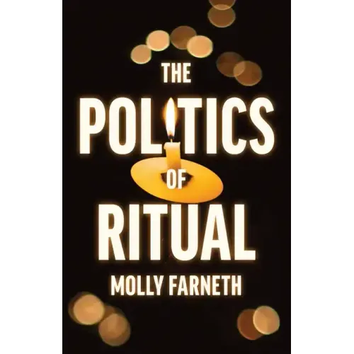 The Politics of Ritual