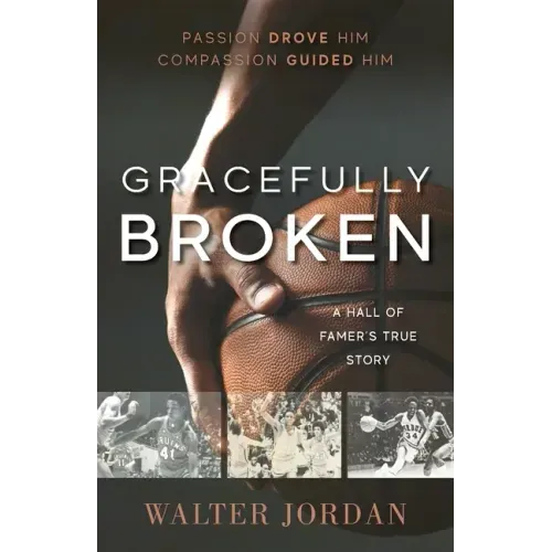 Gracefully Broken: A Hall of Famer's True Story