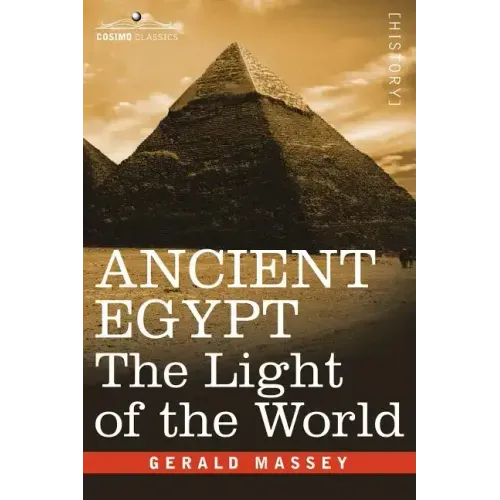 Ancient Egypt: The Light of the World