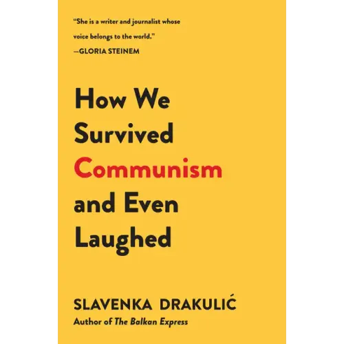 How We Survived Communism & Even Laughed