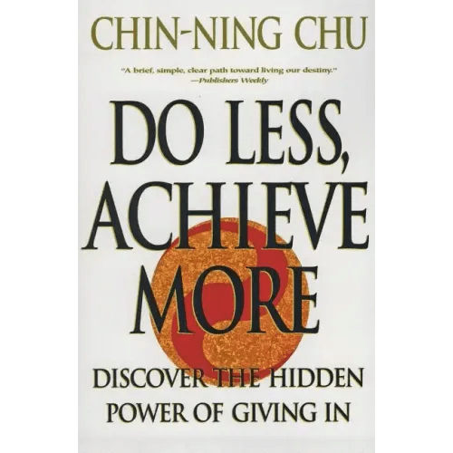 Do Less, Achieve More: Discover the Hidden Powers Giving in - Paperback - iShook Books