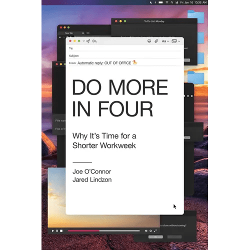 Do More in Four: Why It's Time for a Shorter Workweek - Hardcover - iShook Books