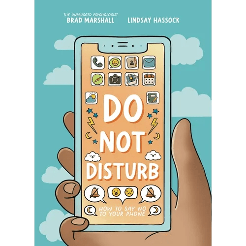 Do Not Disturb: How to Say No to Your Phone - Hardcover - iShook Books