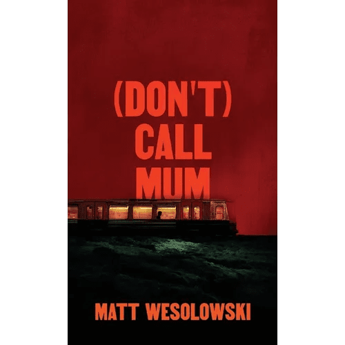 (Don't) Call Mum - Paperback - iShook Books