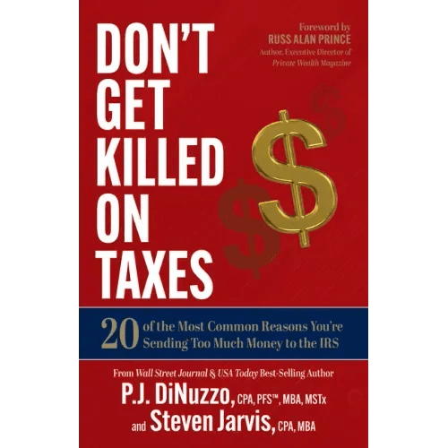 Don't Get Killed on Taxes: 20 of the Most Common Reasons You're Sending Too Much Money to the IRS - Paperback - iShook Books